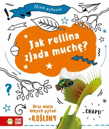 Mam pytanie. Jak roślina zjada muchę? - Anna Claybourne, Matt Lilly Tylko do końca tygodnia