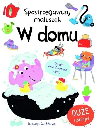 Spostrzegawszy maluszek. W domu - praca zbiorowa Wyjątkowa oferta