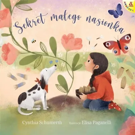 Sekret małego nasionka - Elisa Paganelli, Cynthia Schumerth Tylko do końca tygodnia