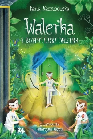 Walerka i bohaterki Jastry - Daria Kaszubowska Popularny
