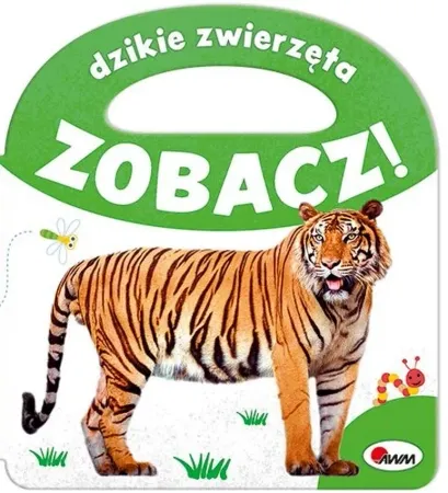 Dzikie zwierzęta. Zobacz! - opracowanie zbiorowe Cena promocyjna