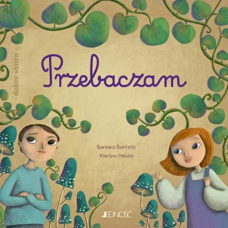 Przebaczam. Dobre słowa - Barbara Baffetti Bezpieczne zakupy