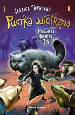Darmowy zwrot Nevermoor T.3 Pustka wietrzna. Polowanie na.. - Jessica Townsend, Małgorzata Hesko-Kołodzińska, P