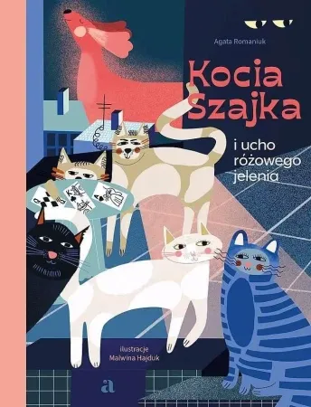 Oferta limitowana Kocia Szajka i ucho różowego jelenia - Agata Romaniuk