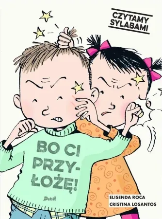 Czytamy sylabami. Bo ci przyłożę! - Elisenda Roca Szybka wysyłka