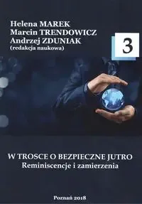 Do wyczerpania zapasów W trosce o bezpieczne jutro 3 - PRACA ZBIOROWA