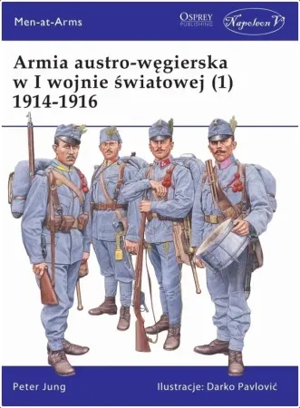 Armia austro-węgierska w I wojnie światowej (1) - Peter Jung Wyjątkowa oferta