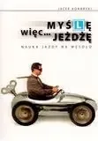 Myślę, więc jeżdżę. Nauka jazdy na wesoło - Jacek Konarski Taniej