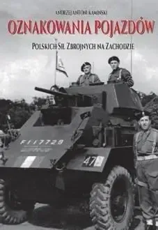 Oferta limitowana Oznakowania pojazdów Pol. Sił Zbrojnych na Zacho. - Andrzej Antoni Kamiński