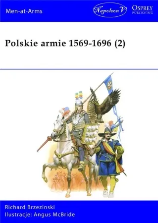 Szybka wysyłka Polskie armie 1569-1696 T.2 - Richard Brzezinski