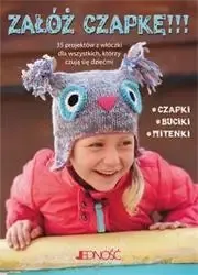 Załóż czapkę 35 Projektów z włóczki dla wszystkich - Opracowanie Zbiorowe, Zamów teraz