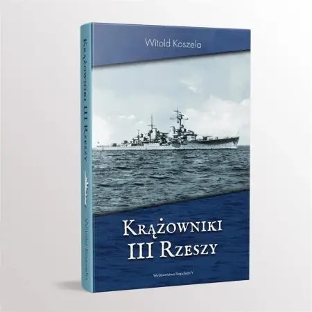 Krążowniki III Rzeszy - Witold Koszela Oferta czasowa