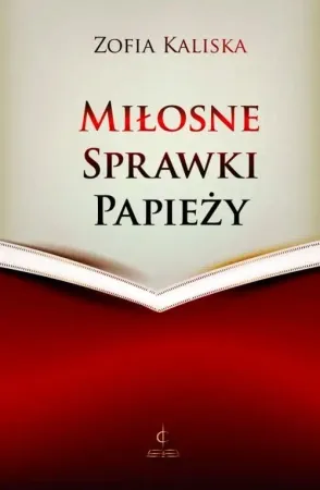 Wysoka jakość Miłosne sprawki papieży - Zofia Kaliska