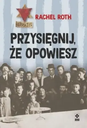 Nowość Przysięgnij że opowiesz - Rachel Roth