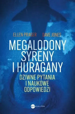 Taniej Megalodony, syreny i huragany - Ellen Prager, Dave Jones