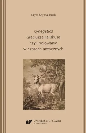 Nowość "Cynegetica" Gracjusza Faliskusa czyli polowania.. - Edyta Gryksa-Pająk