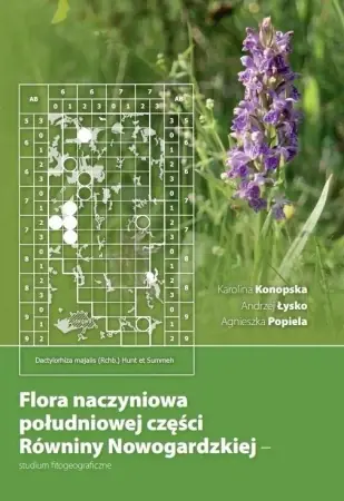 Flora naczyniowa południowej części Równiny... - Karolina Konopska, Andrzej Łysko, Agnieszka Popie Tani
