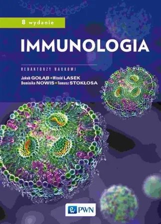 Immunologia w.8 - Jakub Gołąb, Witold Lasek, Dominika Nowis, Tomasz Dodaj do koszyka