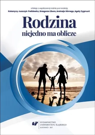 Do wyczerpania zapasów Rodzina niejedno ma oblicze - praca zbiorowa