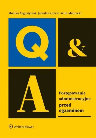 Postępowanie administracyjne. Przed egzaminem - Monika Augustyniak, Jarosław Czerw, Artur Mudrecki Hit sprzedaży