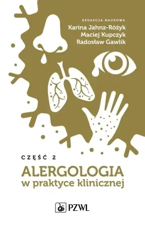 Oferta czasowa Alergologia w praktyce klinicznej cz.2 - Karina Jahnz-Różyk, Maciej Kupczyk, Radosław Gawl