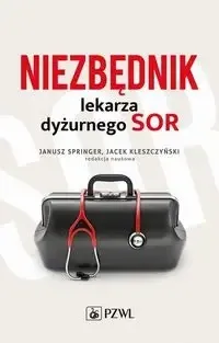 Nie przegap Niezbędnik lekarza dyżurnego SOR - opracowanie zbiorowe