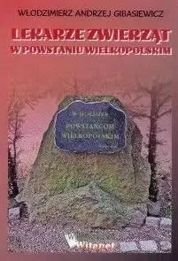 Lekarze zwierząt w Powstaniu Wielkopolskim - Włodzimierz Andrzej Gibasiewicz Zniżka