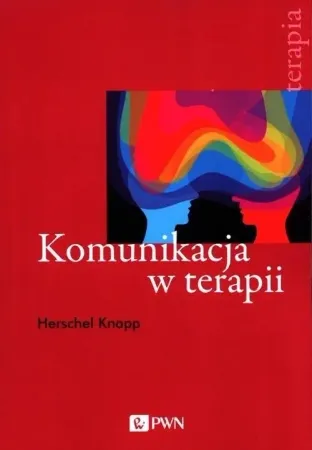 Kup online Komunikacja w terapii - Herschel Knapp