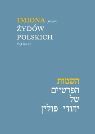 Imiona przez Żydów polskich używane w.2 - Maciej Tomal Nowy