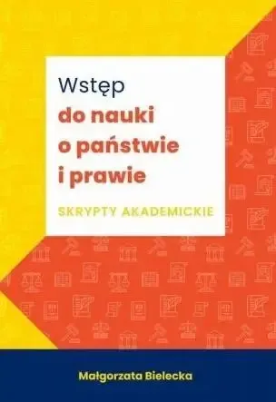Bestseller Wstęp do nauki o państwie i prawie Skrypty akademickie - Małgorzata Bielecka