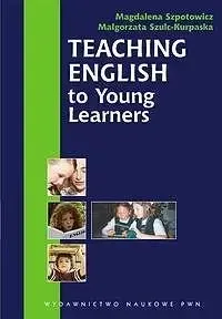 Oferta czasowa Teaching English to Young Learners - Magdalena Szpotowicz, Małgorzata Szulc-Kurpaska