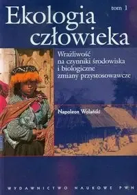 Ekologia człowieka Tom 1 - Napoleon Wolański Ekspresowa dostawa