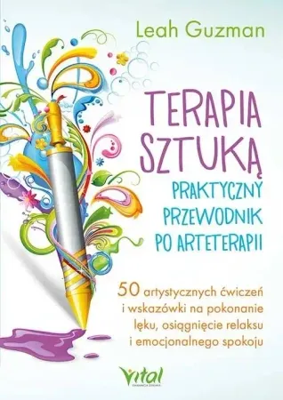 Terapia sztuką. Praktyczny przewodnik po... - Leah Guzman Sprawdź teraz