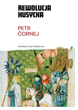 Rewolucja husycka. Krótka historia - Petr Cornej Wyprzedaż
