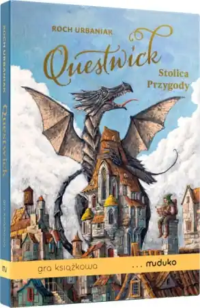 Do wyczerpania zapasów Questwick. Stolica Przygody. Gra książkowa - Roch Urbaniak
