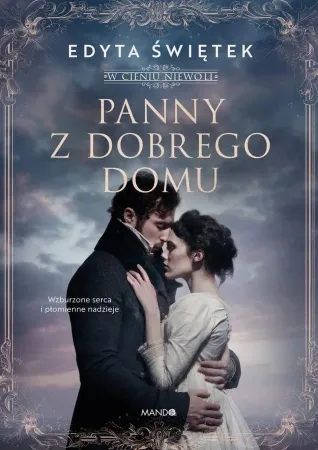 Bestseller W cieniu niewoli T.2 Panny z dobrego domu - Edyta Świętek