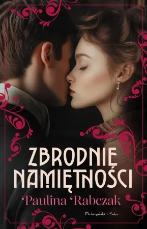 Cena promocyjna Zbrodnie namiętności - Paulina Rabczak