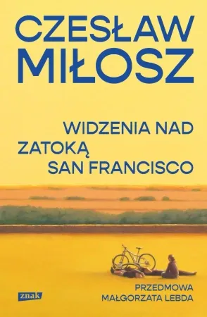Widzenia nad Zatoką San Francisco - Miłosz Czesław Premium