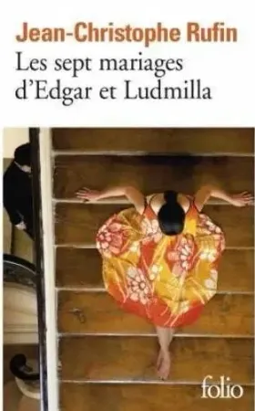 Sept mariages d'Edgar et Ludmilla - Rufin Jean-Christophe Wyjątkowa oferta