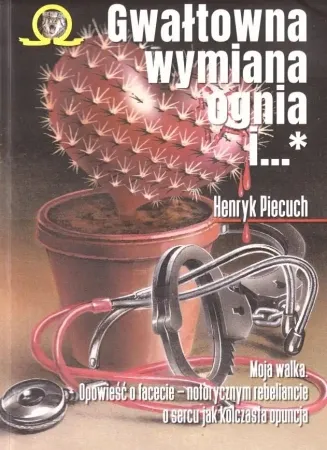 Niska cena Gwałtowna wymiana ognia i.. T.1-2 - Henryk Piecuch