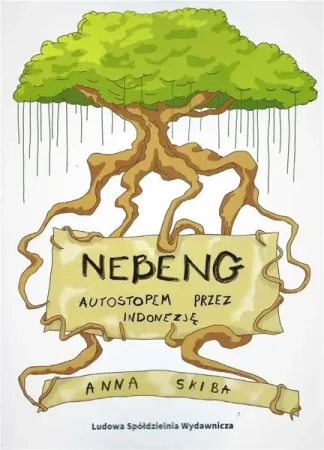 Wysoka jakość Nebeng. Autostopem przez Indonezję - Anna Skiba