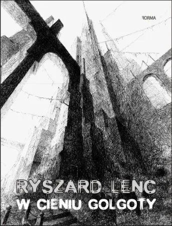 Wysoka jakość W cieniu Golgoty - Ryszard Lenc