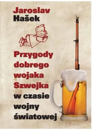 Kup teraz Przygody dobrego wojaka Szwejka BR - Hasek Jaroslav