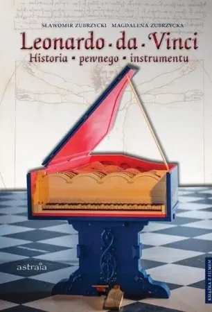Okazja Leonardo da Vinci Historia pewnego instrumentu - Sławomir Zubrzycki, Magdalena Zubrzycka