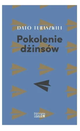 Ostatnie sztuki Pokolenie dżinsów - Dato Turaszwili