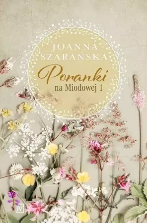 Bezpieczne zakupy Poranki na Miodowej. Tom 1 wyd. specjalne - Joanna Szarańska