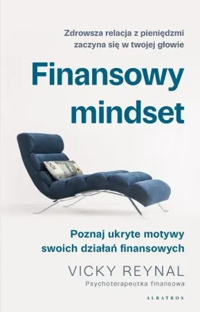 Finansowy mindset - Vicky Reynal Łatwy zwrot