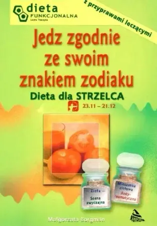 Okazja Strzelec. Jedz zgodnie ze swoim znakiem zodiaku - Barbara Jakimowicz-Klein