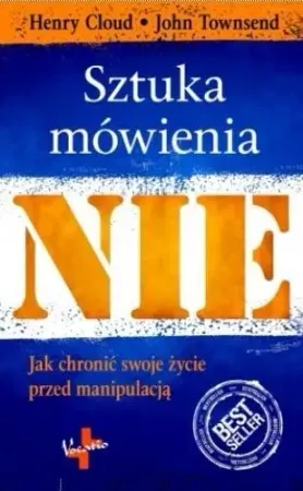 Sztuka mówienia NIE w.2015 - Henry Cloud, John Townsend Promocja