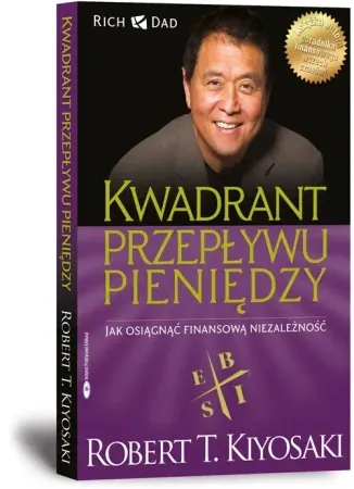 Kwadrant przepływu pieniędzy. Jak osiągnąć finansową niezależność - Sharon Lechter|Robert T. Kiyosaki Taniej
